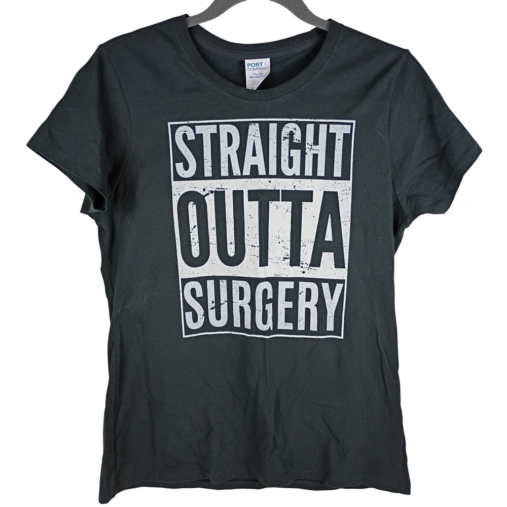 Port & Company Straight Outta Surgery Graphic T-Shirt Black Womens Medium